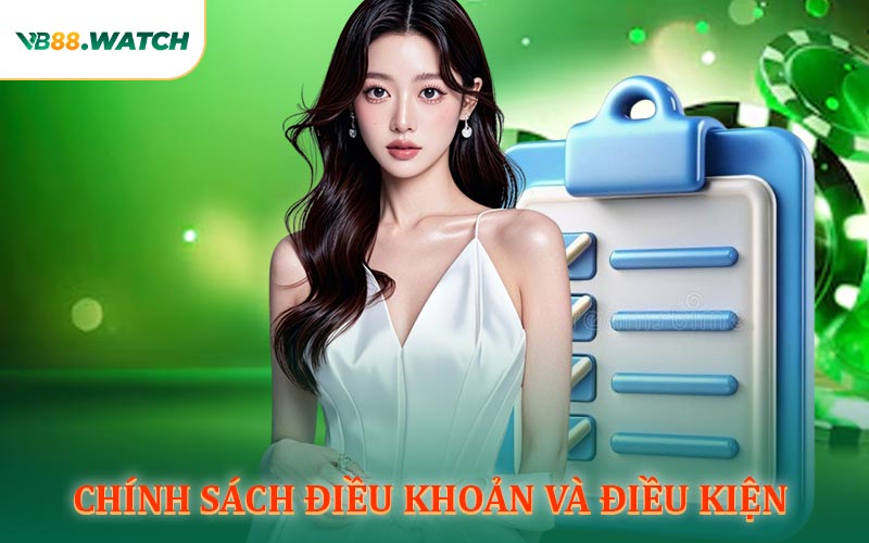 Chính Sách Điều Khoản Và Điều Kiện Ở VB88