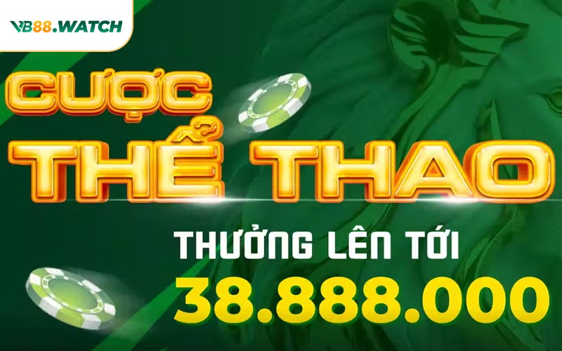 Điểm Nổi Bật Thu Hút Bet Thủ Chọn Lựa Thể Thao VB88